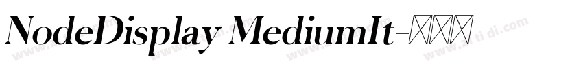 NodeDisplay MediumIt字体转换